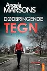 Dødbringende tegn by Angela Marsons