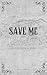 Save Me