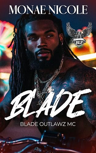 Blade: Blade Outlawz MC (BLP Motorcycle Clubs Book 12)