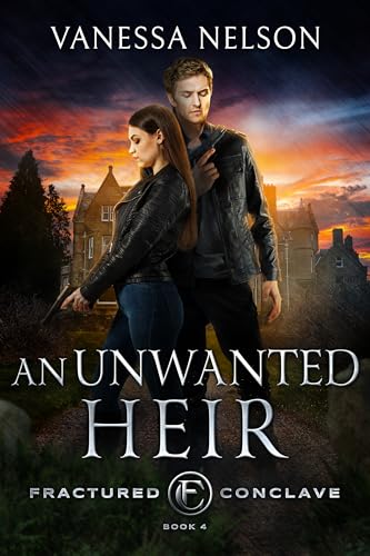 An Unwanted Heir (Fractured Conclave, #4)