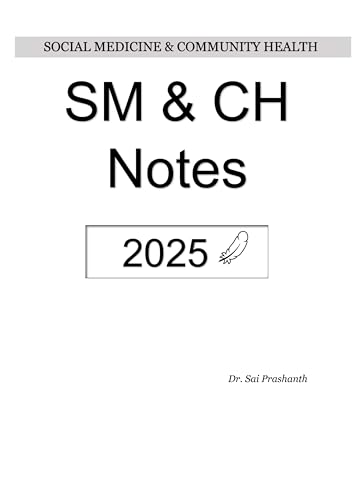 UGC NET Social Medicine and Community Health Notes by Dr. Sai Prashanth | Includes UGC-NET Jan 2025 Solved Paper PDF with Answer Key (Kindle Edition)