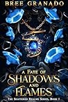 A Fate of Shadows...