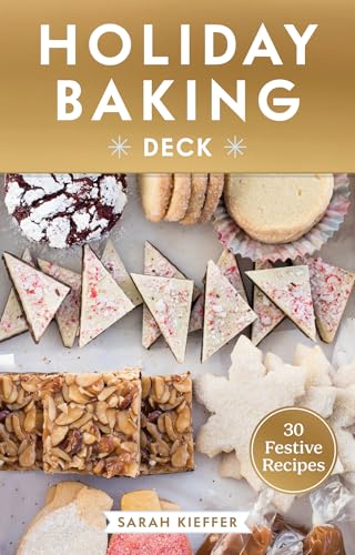 Holiday Baking Deck: 30 Festive Recipes (Kindle Edition)