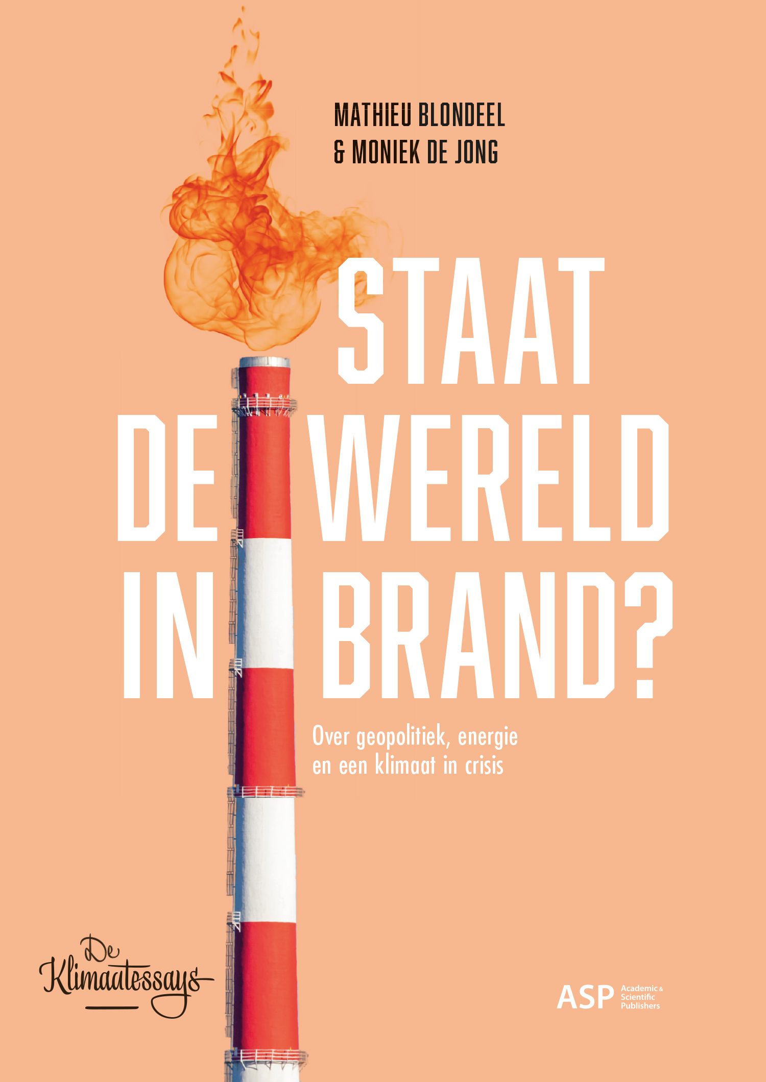 Staat de wereld in brand? Over geopolitiek, energie en een klimaat in crisis