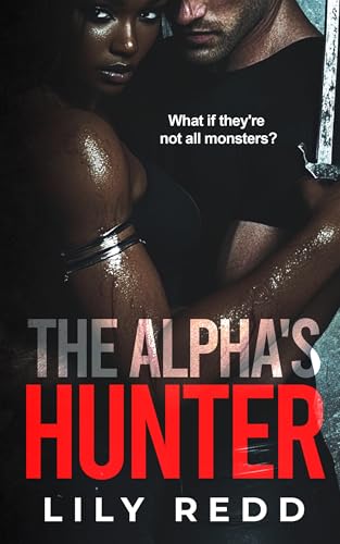 The Alpha's Hunter: A Shapeshifter Romance (Duty & Desire Book 1)