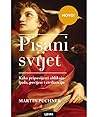 Pisani svijet - Kako pripovijesti oblikuju ljude, povijest i ... by Martin Puchner