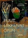 Puut liikkuvat öisin