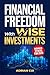 Financial Freedom With Wise...