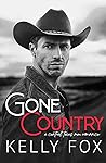 Gone Country by Kelly  Fox