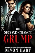The Second Chance Grump, Book 1