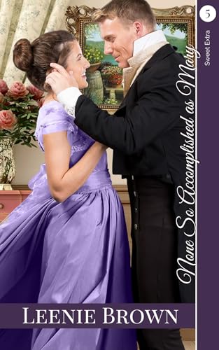 None So Accomplished as Mary: A Sweet Extras Novelette (Kindle Edition)