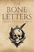 The Bone Letters: A Superna...