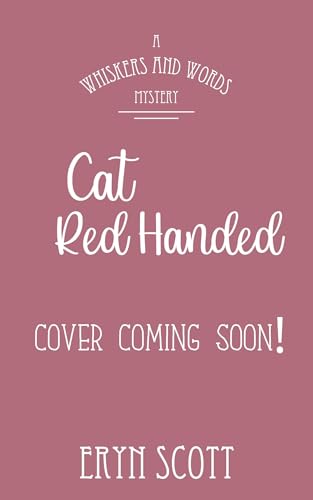 Cat Red Handed (A Whiskers and Words Mystery #12)