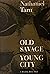 Old Savage / Young City