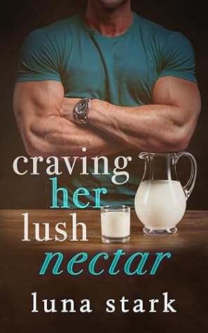 Craving Her Lush Nectar (The Dairy Diaries)