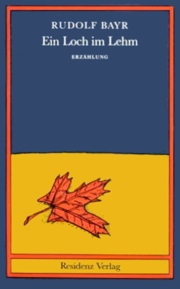 Ein Loch im Lehm. Erzählung (Hardcover)