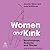 Women and Kink by Jennifer Rehor