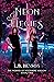 Neon Elegies by L.B. Benson Neon Elegies by L.B. Benson