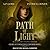 Path of Light Lib/E: Blackf...