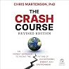 The Crash Course: An Honest Approach to Facing the Future of Our Economy, Energy, and Environment