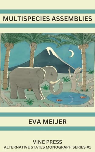 Multispecies Assemblies (Alternative States Monograph Series Book 1)