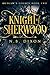 Knight of Sherwood: Outlaws...