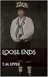 LOOSE ENDS