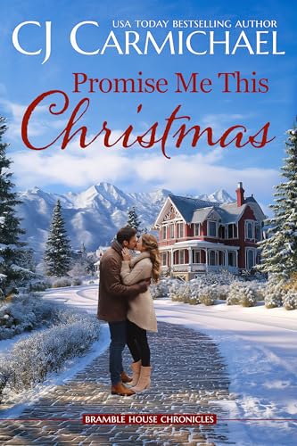 Promise Me This Christmas (Bramble House Chronicles #4)