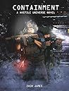 Containment: A Hostile Universe Novel (The Hostile Universe Book 2) Containment: A Hostile Universe Novel (The Hostile Universe Book 2)