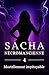 Sacha - Nécromancienne: Tome 4 : Mortellement impitoyable (French Edition)