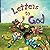 Letters To God: A Journey o...