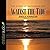 Against the Tide Lib/E by Angus Kinnear