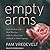 Empty Arms Lib/E: Hope and Support for Those Who Have Suffered a Miscarriage, Stillbirth, or Tubal Pregnancy