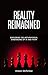 Reality Reimagined: Explori...