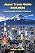 Japan Travel Guide 2025-2026 by Sandra Duran