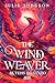 The Wind Weaver: As Teias do Vento