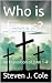 Who is Jesus?: An Expositio...