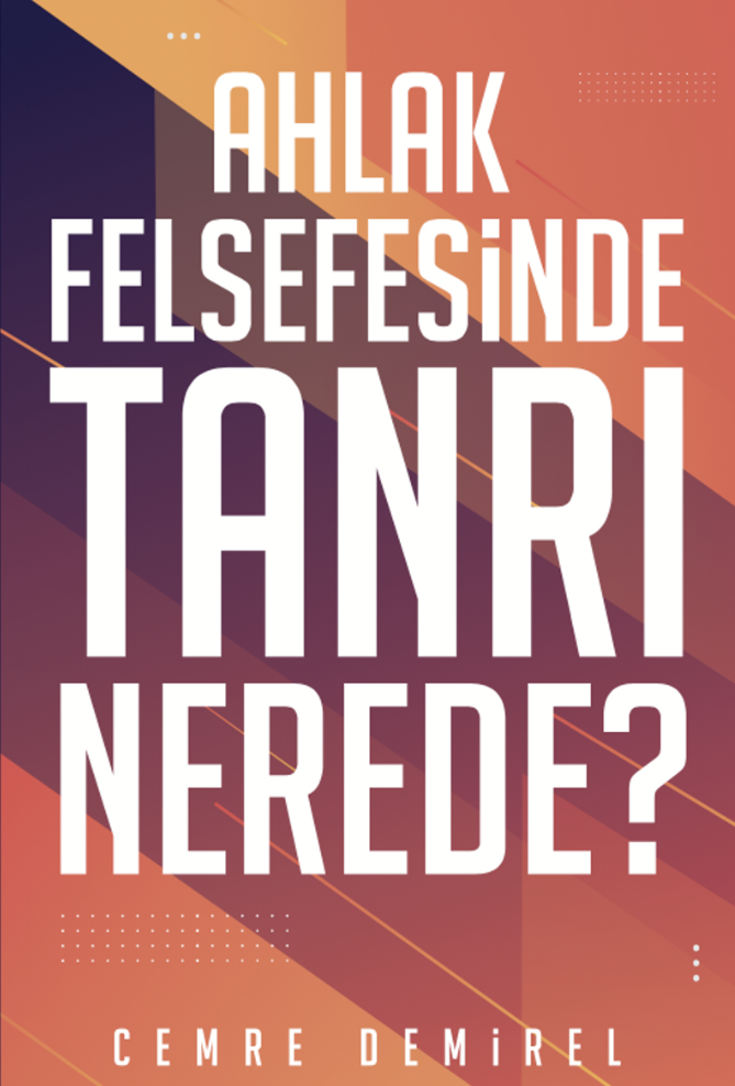 Ahlak Felsefesinde Tanrı Nerede?