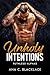 Unholy Intentions: A Sinful Obsession Romance (Ruthless Alphas Book 5)