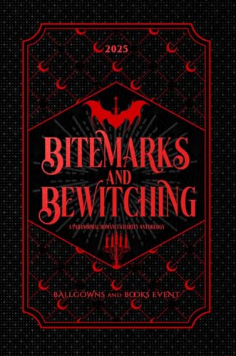 BABE 2025: Bitemarks And Bewitching Edition (BABE 2025 Anthologies)
