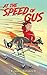 At the Speed of Gus by Richard Scrimger At the Speed of Gus by Richard Scrimger