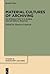 Material Cultures of Archiv...