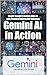 Gemini AI in Action: Master...