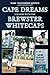 CAPE DREAMS: A SEASON WITH THE BREWSTER WHITECAPS