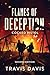 Flames of Deception by Travis Davis