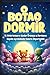 O Botão do Sono: 15 Históri...
