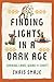 Finding Lights in a Dark Age: Sharing Land, Work and Craft