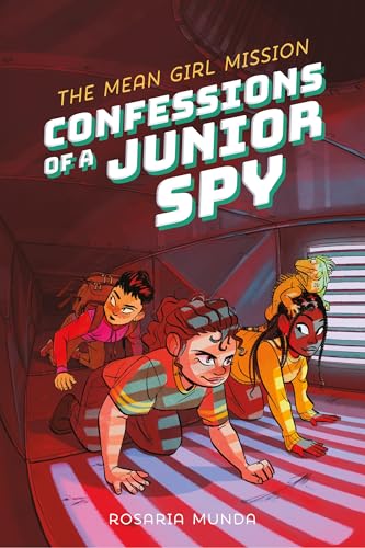 The Mean Girl Mission (Confessions of a Junior Spy #2)