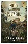 Surun ja onnen puutarha by Lorna Cook