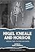 Nigel Kneale and Horror: Me...